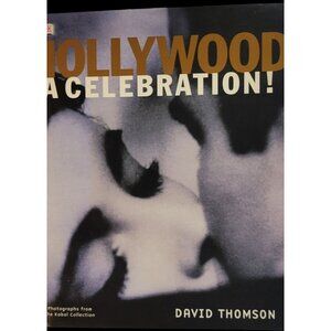 Hollywood : A Celebration by David Thomson (2001, Hardcover) Book